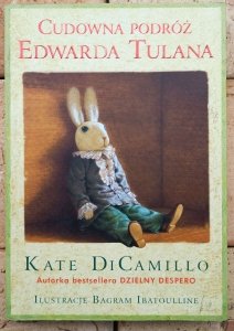 Kate DiCamillo • Cudowna podróż Edwarda Tulana