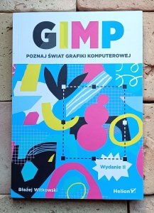 Błażej Witkowski - GIMP | Poznaj świat grafiki komputerowej