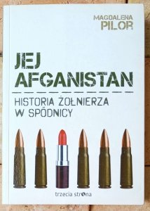 Magdalena Pilor • Jej Afganistan | Kobiety na misjach wojskowych
