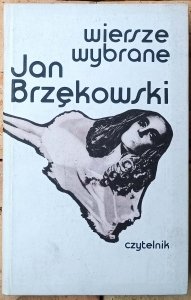 Jan Brzękowski • Wiersze wybrane
