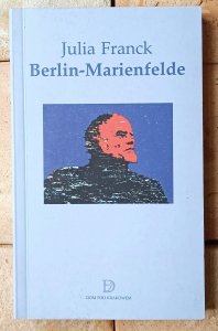 Julia Franck • Berlin-Marienfelde | życie uchodźców z NRD | lata 70