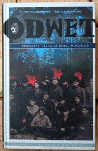 Piotr Głuchowski, Marcin Kowalski • Odwet. Prawdziwa historia braci Bielskich