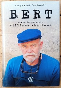 Krzysztof Fordoński • Bert. Szkic do portretu Williama Whartona 