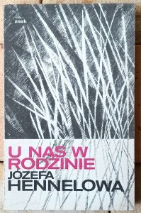 Józefa Hennelowa • U nas w rodzinie