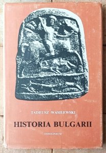Tadeusz Wasilewski • Historia Bułgarii 