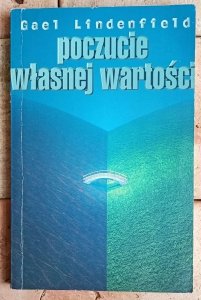 Gael Lindenfield • Poczucie własnej wartości