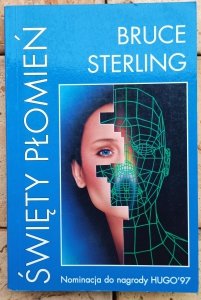 Bruce Sterling • Święty płomień