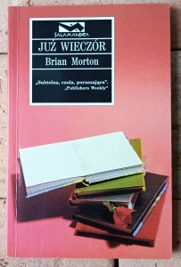 Brian Morton • Już wieczór