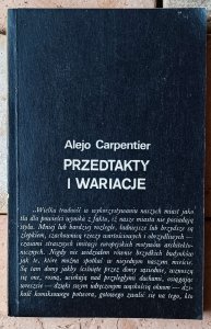 Alejo Carpentier • Przedtakty i wariacje 