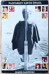 Marek Karpiński • Najstarszy zawód świata. Historia prostytucji