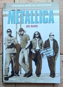 Joel McIver • Metallica - Sprawiedliwość dla wszystkich