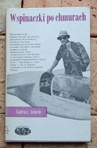 Tadeusz Schiele - Wspinaczki po chmurach