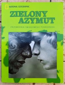 Kerry Lorimer • Zielony azymut. Przewodnik świadomego podróżnika