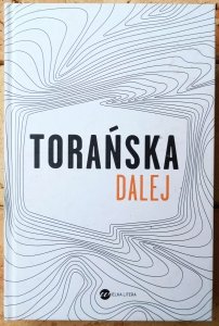 Torańska [Teresa] • Dalej