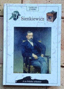 Tadeusz Żabski - Sienkiewicz | A to Polska właśnie