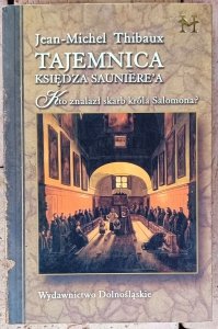 Jean-Michel Thibaux • Tajemnica księdza Sauniere'a