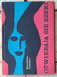 Bogusława Latawiec • Otwierają się rzeki | dedykacja autorska