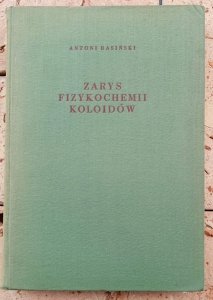 Antoni Basiński • Zarys fizykochemii koloidów