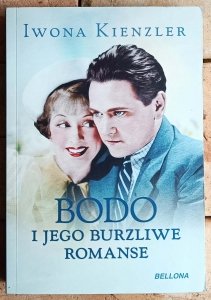 Iwona Kienzler • Bodo i jego burzliwe romanse