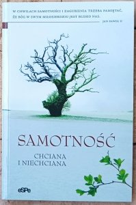 Anna Matusiak • Samotność. Chciana i niechciana