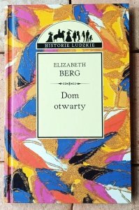 Elizabeth Berg • Dom otwarty
