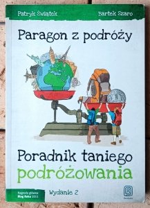 Patryk Świątek, Bartłomiej Szaro • Paragon z podróży. Poradnik taniego podróżowania