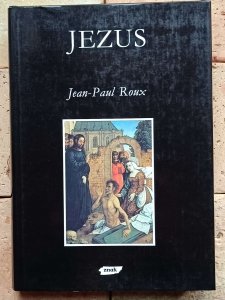Jean-Paul Roux - Jezus | Mity Obrazy Symbole