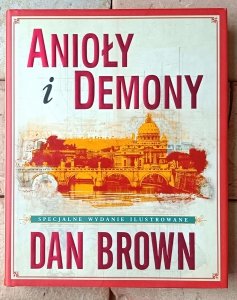 Dan Brown • Anioły i demony. Wydanie ilustrowane