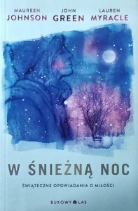 John Green • W śnieżną noc