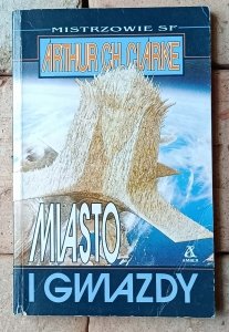 Arthur C. Clarke • Miasto i gwiazdy