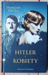 Francois Delpla • Hitler i kobiety