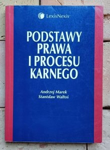 Andrzej Marek - Podstawy prawa i procesu karnego