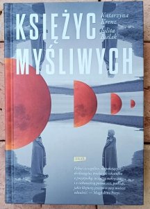 Katarzyna Krenz, Julita Bielak • Księżyc myśliwych