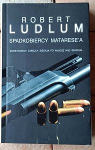 Robert Ludlum • Spadkobiercy Matarese'a
