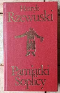 Henryk Rzewuski • Pamiątki Soplicy 