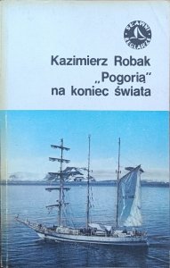 Kazimierz. Robak • Pogorią na koniec świata