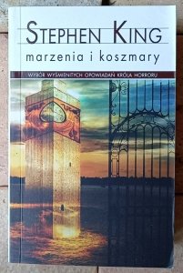 Stephen King • Marzenia i koszmary 