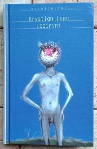 Krystian Lupa - Labirynt