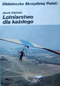 Jacek Kibiński • Lotniarstwo dla każdego
