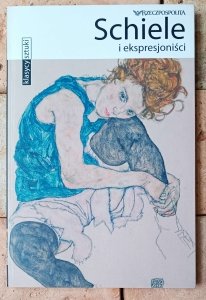Gabriele Crepaldi • Schiele  i ekspresjoniści [Klasycy sztuki Tom 31]