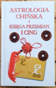 Catharine Aubier • Astrologia chińska i Księga Przemian I Cing