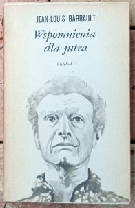 Jean Louis Barrault • Wspomnienia dla jutra