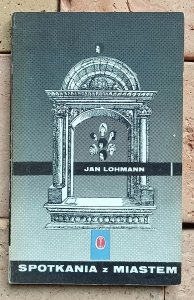 Jan Lohmann - Spotkania z miastem | Daniel Mróz