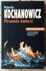 Małgorzata Kochanowicz • Piramida śmierci