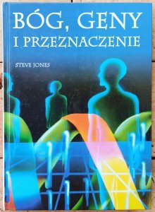 Steve Jones • Bóg, geny i przeznaczenie