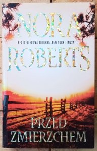 Nora Roberts • Przed zmierzchem