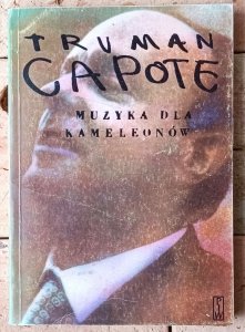 Truman Capote • Muzyka dla kameleonów