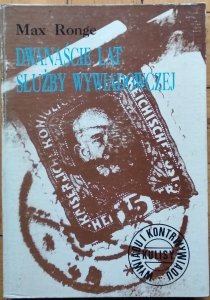 Max Ronge • Dwanaście lat służby wywiadowczej