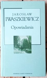 Jarosław Iwaszkiewicz • Opowiadania 