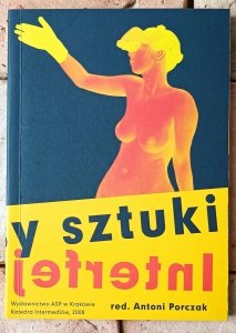 red. Antoni Porczak • Interfejsy sztuki